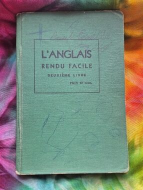 L'ANGLAIS Rendu Facile - par A. W. Patenaude